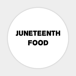 Juneteenth independence day Magnet